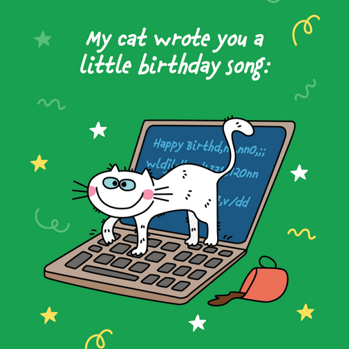 Cartoon cat on a laptop with text 'My cat wrote you a little birthday song' on a green background.